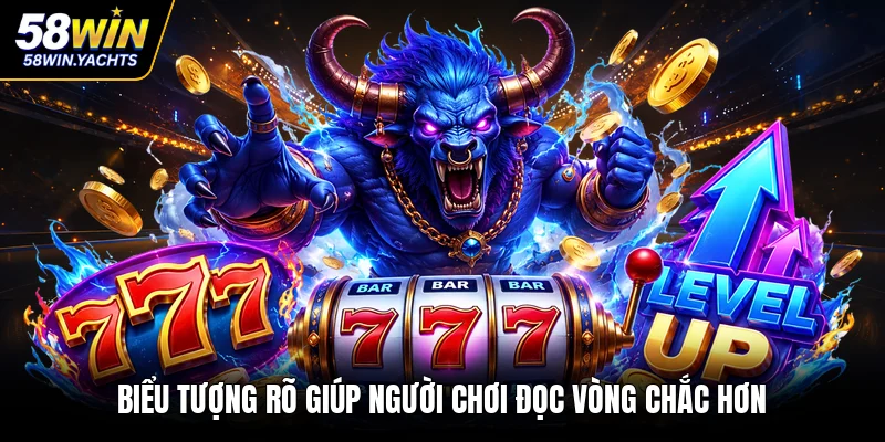 Biểu tượng rõ giúp người chơi đọc vòng chắc hơn