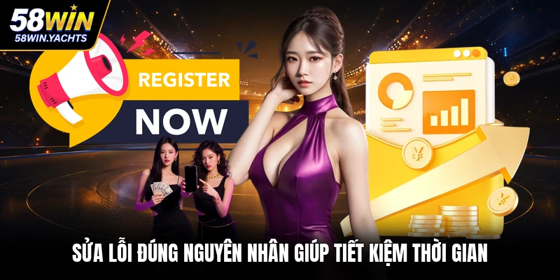 Sửa lỗi đúng nguyên nhân giúp tiết kiệm thời gian